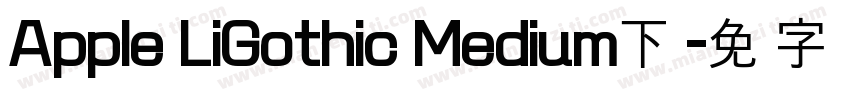 Apple LiGothic Medium下载字体转换